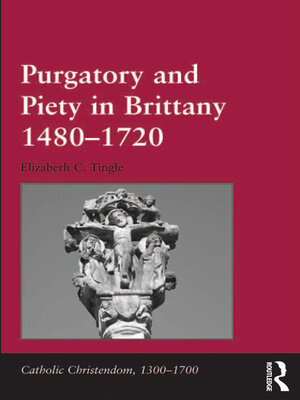 cover image of Purgatory and Piety in Brittany 1480-1720